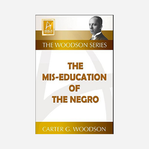 The Mis-Education of the Negro