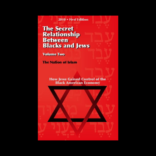 The Secret Relationship Between the Blacks and Jews Volume 2