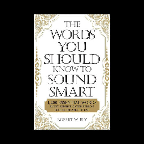 The Words You Should Know to Sound Smart
