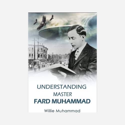 Understanding Master Fard Muhammad
