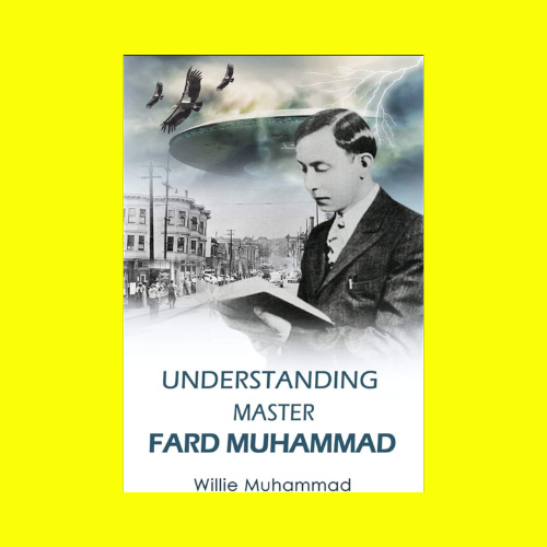 Understanding Master Fard Muhammad