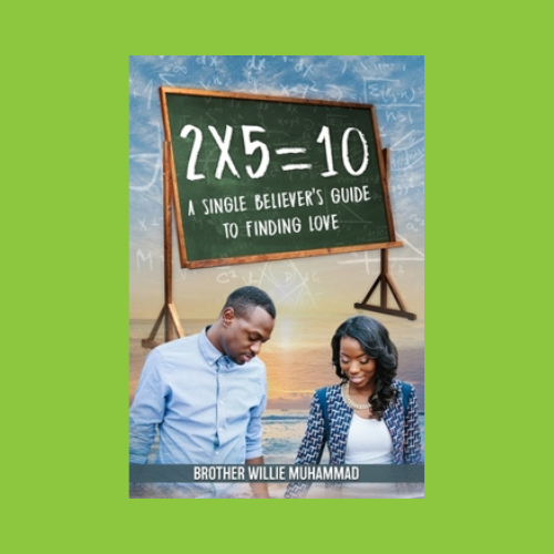 2 X 5 = 10: A Self-Help Book for Single Believers Looking for Love!