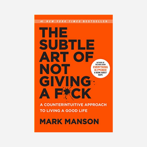 The Subtle Art of Not Giving a F*ck