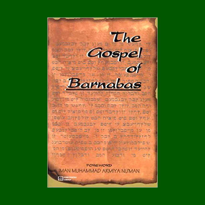 Gospel of Barnabas by Foreword: Iman Muhammad Armiya Nu'man