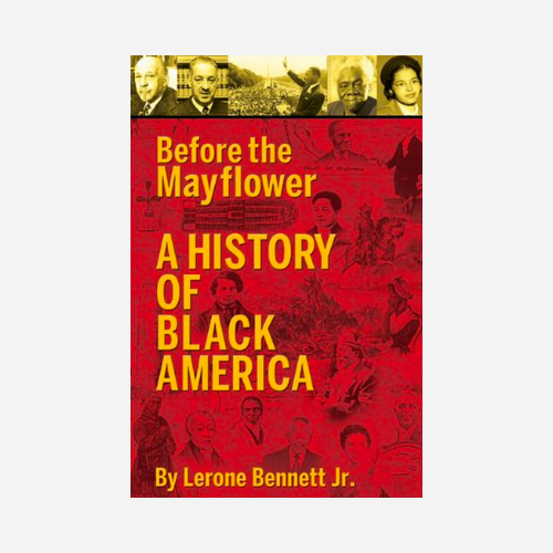Before the Mayflower: A History of Black America by Lerone Bennett Jr. (Paperback)