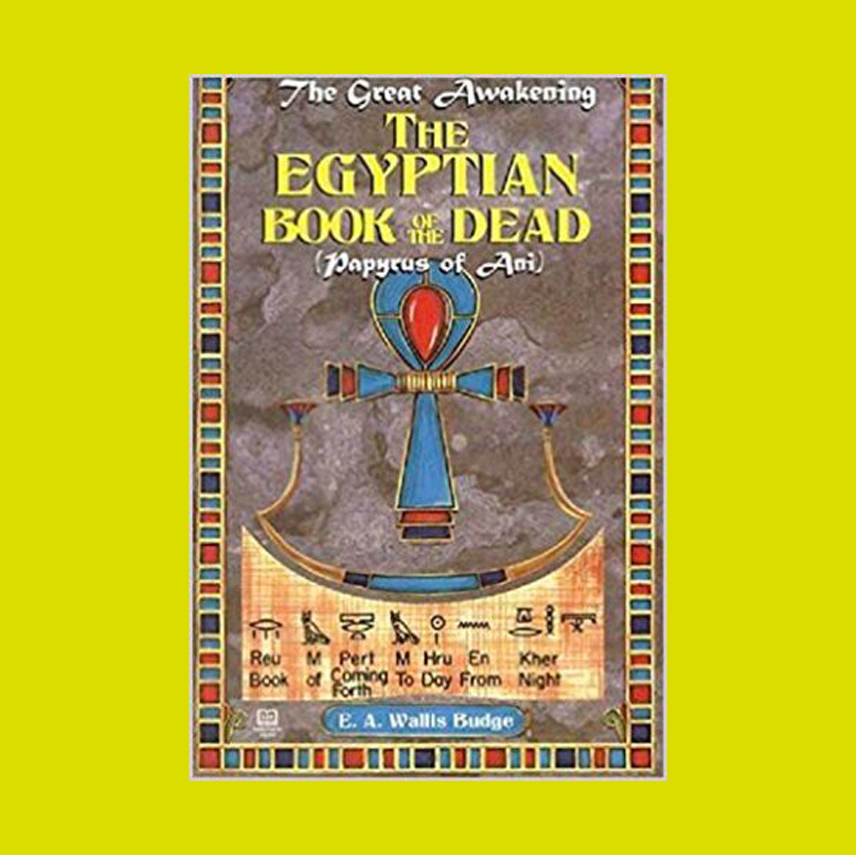 Egyptian Book of the Dead, The Papyrus of Ani (The Great Awakening) (Paperback)