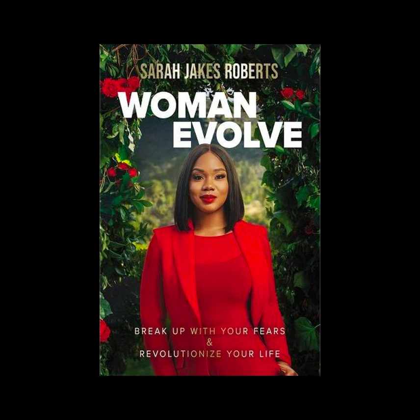 Woman Evolve: Break Up with Your Fears and Revolutionize Your Life