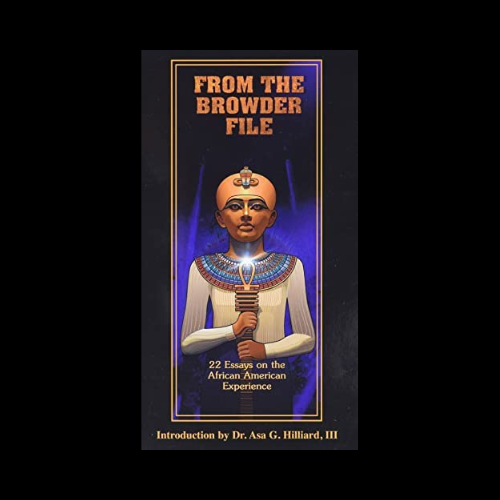 From the Browder File: 22 Essays on the African American Experience (From the Browder File Series)