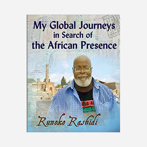 My Global Journeys in Search of the African Presence