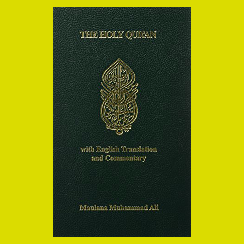 The Holy Qur'an Maulana Muhammad Ali (English and Arabic Edition)