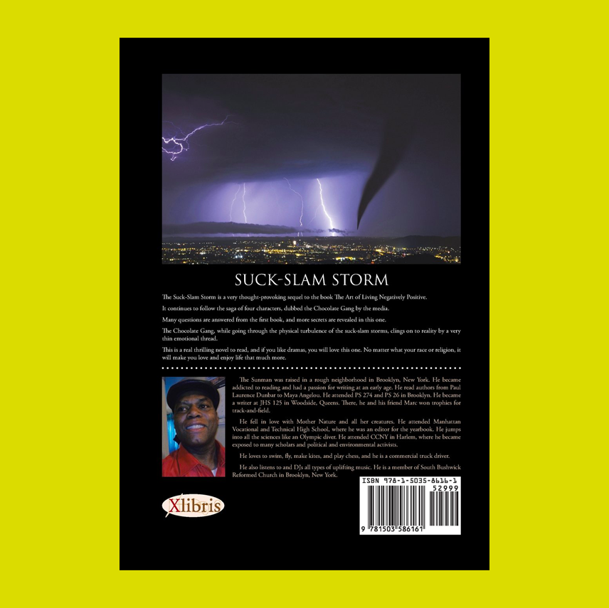 Suck-Slam Storm: The Art of Living Negatively Positive Part II