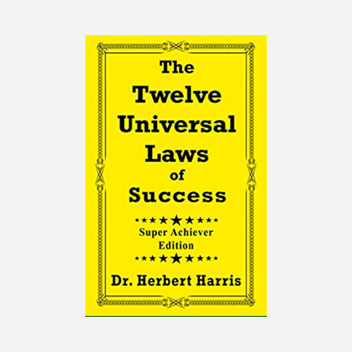 The Twelve Universal Laws of Success