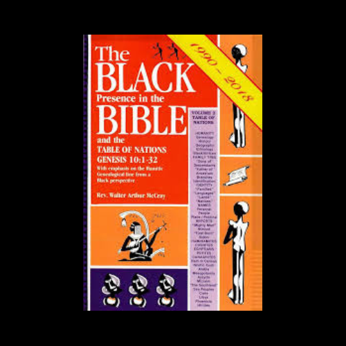 The Black Presence in the Bible and the Table of Nations: Genesis 10: 1-32