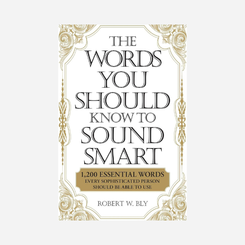 The Words You Should Know to Sound Smart