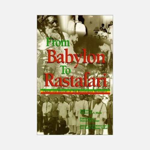 From Babylon to Rastafari: Origin and History of the Rastafarian Movement
