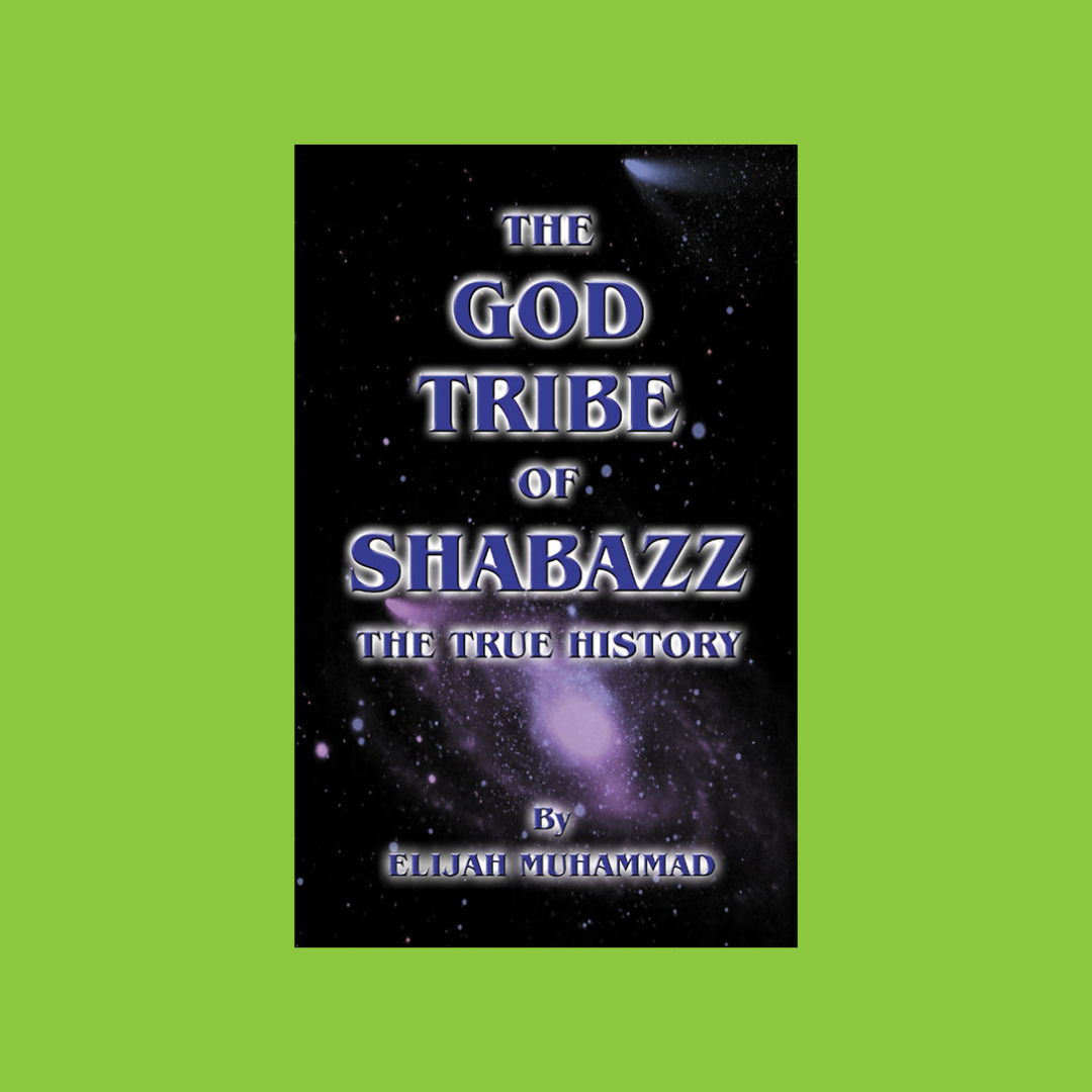 The God Tribe of Shabazz: The True History