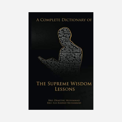 A Complete Dictionary of The Supreme Wisdom Lessons