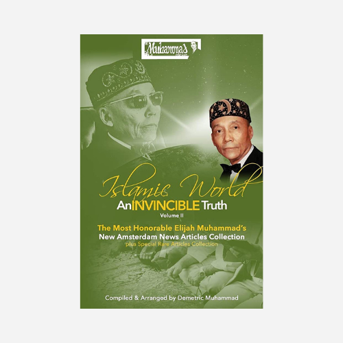An Invincible Truth Volume II: The Most Honorable Elijah Muhammad's New Amsterdam News Articles Collection (Paperback)