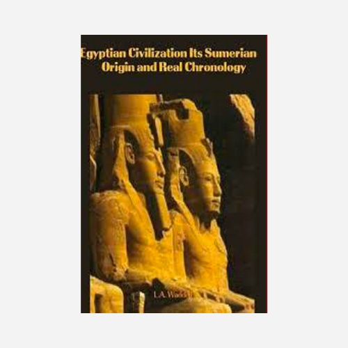 Egyptian Civilization and its Sumerian Origin and Real Chronology