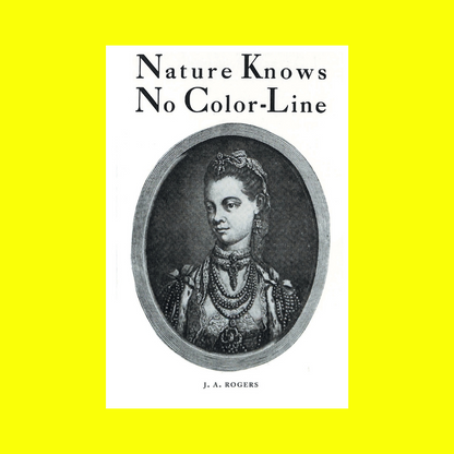 Nature Knows No Color Line