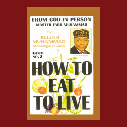 How to Eat to Live Book 2 (Paperback )