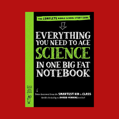 Everything You Need to Ace Science in One Big Fat Notebook: The Complete Middle School Study Guide