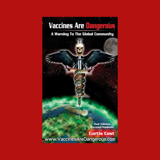 Vaccines are Dangerous